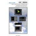 Bendix King GC 360A Radar Graphics Interface for Weather Radar & KNS 660, KLN 88, KLN 90, KLN 90B, KLN 900, & GNS XLS Pilot's Guide 006-08412-0000