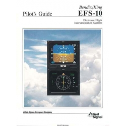 Bendix King EFS-10 Electronic Flight Instrumentation System Pilot's Guide 006-08536-0003