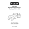 Club Car 2004-2005 Villager 4-6-8 TransPorter 4-6 Gasoline and Electric Vehicles Illustrated Parts List 102397503
