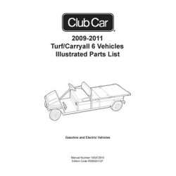 Club Car 2009-2011 Turf-Carryall 6 Vehicles Illustrated Parts List 103472610