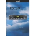 Garmin GTX 327 Mode A/C Transponder Pilot's Guide 190-00187-00