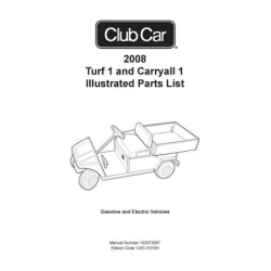 Club Car 2008 Turf 1 and Carryall 1 Illustrated Parts List 103373007