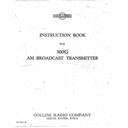 Collins 300G AM Broadcast Transmitter Instruction Book 520-9273-00