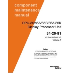 Collins DPU-85-85A-85B-86A-86K Display Processor Unit Component Maintenance Manual with Illustrated Parts List 34-20-81V1