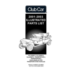 Club Car 2001-2003 Villager 4-6-8 Transporter 4-6 Gasoline Electric Transportation Vehicles Illustrated Parts List 102189903