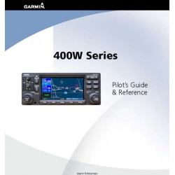 Garmin 400W Series  Pilot's Guide & Reference 190-00356-00