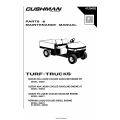 Cushman Turf Trucks Parts & Maintenance Manual 4120402