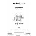 Beech Baron 55 A-B-C-D-E55 58 Shop Manual 1978 - 2000 55-590000-13E18 