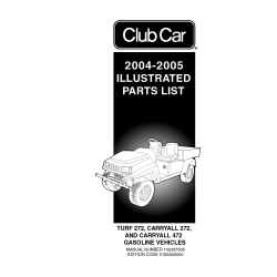 Club Car 2004-2005 Turf-272 Carryall-272 and Carryall-472 Gasoline Vehicles Illustrated Parts List 102397505