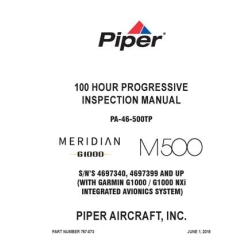 Piper 100 HOUR PROGRESSIVE INSPECTION  MANUAL  PA-46-500TP PN#767-073-2018