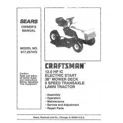 917.257470 12.0 HP IC Electric Start 38" Mower Deck 5 Speed Transaxle Lawn Tractor Owner's Manual Sears Craftsman