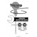 Triumph Motorcycles Workshop Instruction Manual Part No. 99-0837 1956-1962