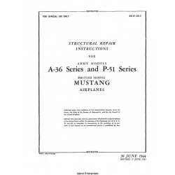 North American Aviation A-36 Series, P-51 Series & Mustang Airplanes Structural Repair Instructions AN 01-60-3