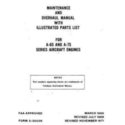 Continental A-65 and A-75 Series Aircraft Engines Maintenance and Overhaul Manual with Illustrated Parts List X-30008