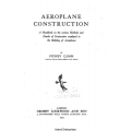 Aeroplane Construction Employed in the Building of Aeroplanes Handbook