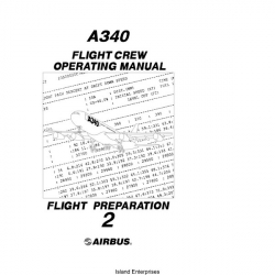 Airbus A340 Flight Crew Operating Manual Flight Preparation Volume 2