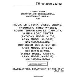 Anthony MLT-6 MHE-200, Chrysler MLT-6CH Army MHE-202, Athey ARTFT-6 MHE-222 TM 10-3930-242-12 Maintenance Manual 1980