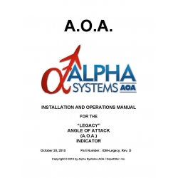 AOA Alpha Systems for the   Legacy Angle of Attack Indicator Installation and Operations  Manual 2010