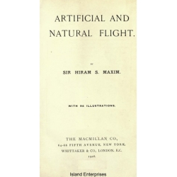 Artificial and Natural Flight with 95 Illustrations