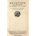 Aviation Its Principles, Its Present and Future