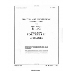 B-17G and Fortress II Erection and Maintenance Instructions