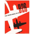 MARTIN B-26 MARAUDER "The Widowmaker" PILOT TRAINING FLIGHT MANUAL/POH