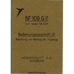 Messerschmitt BF 109 G-2 mit Motor DB 605 Bedienungsvorschrift-FI 1942