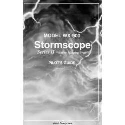 B.F Goodrich WX-900 Stormscope Series II Weather Mapping Systems Pilot's Guide