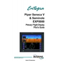 Entegra Piper Seneca V and Seminole EXP500 Primary Flight Dispaly Pilot's Guide 2005