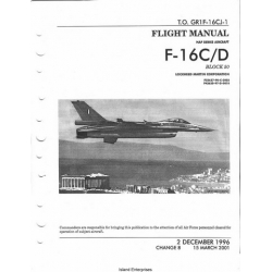 Lockheed Martin Aeronautics F-16C/D Fighting Falcon Block 50 Haf Series Aircraft T.O. Grif-16CJ-1 Flight Manual/POH 1996 - 2001