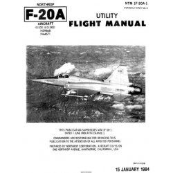 Northrop F-20A Tigershark Aircraft NTM 1F-20A-1 Utility Flight Manual/POH 1984