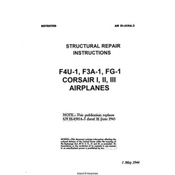 Vought F4U-1, F3A-1, FG-1 & CORSAIR I, II, III Airplanes Structural Repair Instructions 1944
