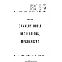 FM 2-7 Cavalry Drill Regulations, Mechanized Field Manual