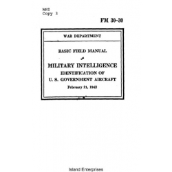 FM 30-30 Military Intelligence Identification of U.S Government Aircraft Basic Field Manual 1942