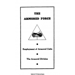 FM 17 The Armored Force Employment of Armored Units The Armored Division Field Manual