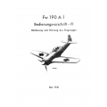 Focke-Wulf 190 A-1 Bedienungsvorschrift - Fl 1941