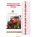 Farm Safety Directrices para la salud y la Seguridad en el Manjeo del Tractor Manual (Spanish)