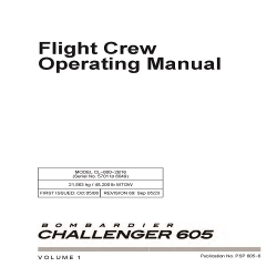 Bombardier Challenger 605 Model CL-600-2B16 Flight Crew Operating Manual Volume 1 PSP-605-6