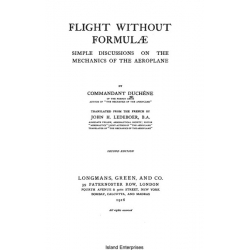 Flight Without Formulae Simple Discussions on the Mechanics of the Aeroplane