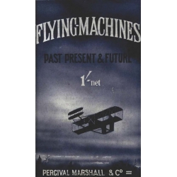 Flying Machines Past, Present and Future