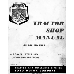 Ford Series 600 - 800 Tractors Power Steering Shop Manual Supplement 1957