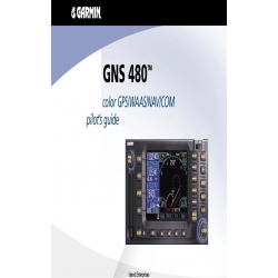 Garmin GNS 480 Color GPS/WAAS/NAV/COM Pilot's Guide