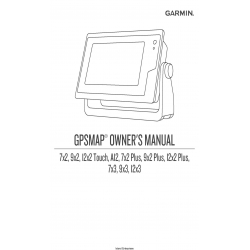 Garmin GPSMAP 7x2, 9x2, 12x2 Touch, A12, 7x2 Plus, 9x2 Plus, 12x2 Plus, 7x3, 9x3, 12x3 Owner's Manual