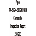 Piper PA-24/24-250/260/400 Comanche Inspection Report 230-203