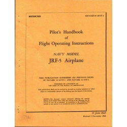 Grumman JRF-5 Airplane Navaer 01-85VF-1 G-21 Pilot's Handbook of Flight Operating Instructions 01-85VF-1