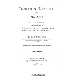 Ignition Devices for Motors Treating Specially of Structural Details, Choices & Management of Automobiles