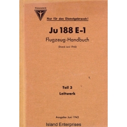 Junkers Ju 188 E-1 Flugzeug Handbuch Teil 3 1943