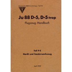 Junkers Ju 88 D-5, D-5 trop Flugzeug-Handbuch Teil 9 E Gerät und Sonderwerkzeug