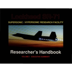 Lockheed SR-71 Researcher's Handbook Volume I Executive Summary