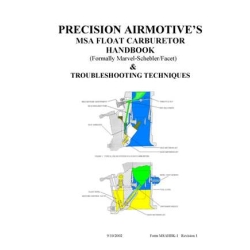 Marvel Schebler Facet MA-3 and MA-4,MA-4-5,MA-5 and HA-6 Precision Airmotives MSA Float Carburetor Handbook MSAHBK-1